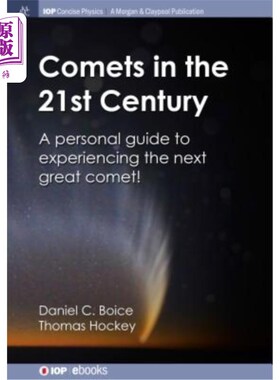 海外直订Comets in the 21st Century: A Personal Guide to Experiencing the Next Great Come 21世纪的彗星：体验下一颗伟