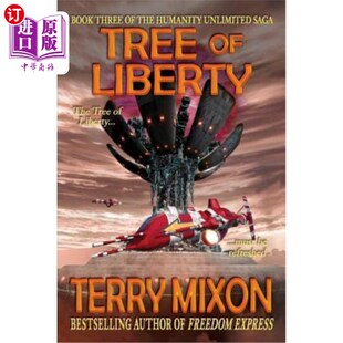 自由之树 第三卷 Book Humanity Unlimited The Liberty 人类无限传奇 海外直订Tree Saga
