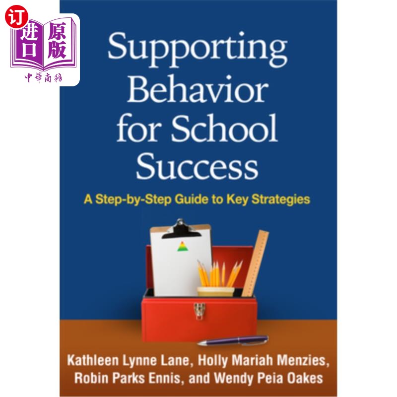 海外直订Supporting Behavior for School Success: A Step-By-Step Guide to Key Strategies 支持学校成功的行为:关键策略