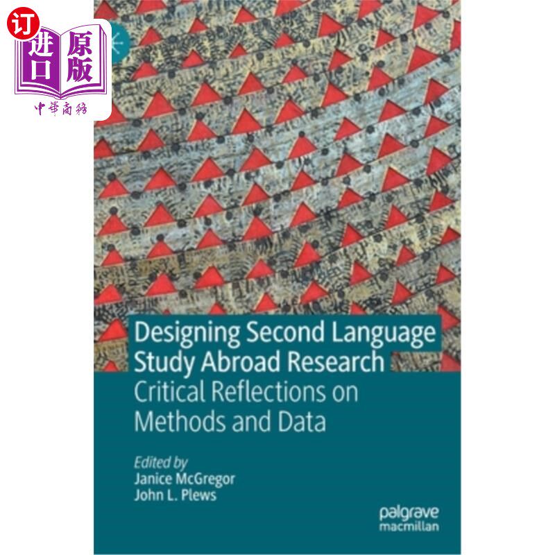 海外直订Designing Second Language Study Abroad Research: Critical Reflections on Methods 设计海外2语言学习研究:方法