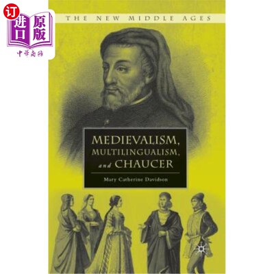 海外直订Medievalism, Multilingualism, and Chaucer 中世纪、多语种和乔叟