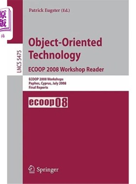海外直订Object-Oriented Technology. Ecoop 2008 Workshop Reader: Ecoop 2008 Workshops Pap 面向对象技术。Ecoop 20