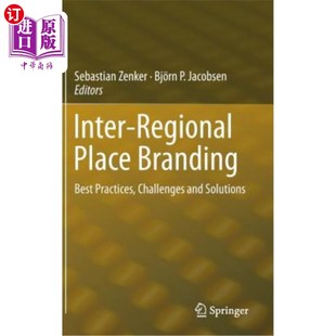 Challenges 挑战和解 Place 跨区域场所品牌：最佳实践 Solutions and Practices Best Branding Regional 海外直订Inter
