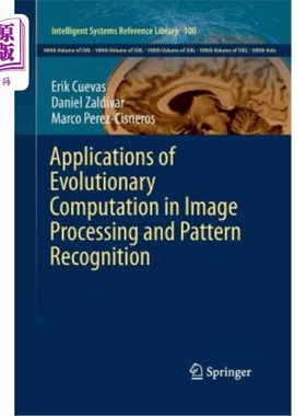 海外直订Applications of Evolutionary Computation in Image Processing and Pattern Recogni 进化计算在图像处理和模式识