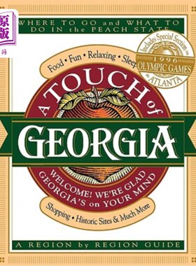 海外直订A Touch of Georgia: Where to Go and What to Do in the Peach State 触摸格鲁吉亚：去哪里，在桃州做什么