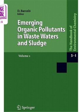 海外直订Emerging Organic Pollutants in Waste Waters and Sludge 废水和污泥中新出现的有机污染物