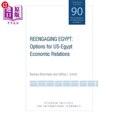 海外直订Reengaging Egypt: Options for US-Egypt Economic Relations 与埃及重新接触:美埃经济关系的选择