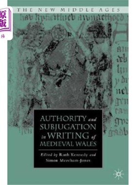 海外直订Authority and Subjugation in Writing of Medieval Wales 中世纪威尔士文字中的权威与征服