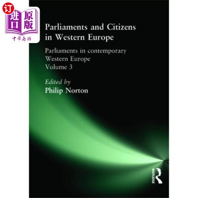 海外直订Parliaments and Citizens in Western Europe 西欧的议会和公民