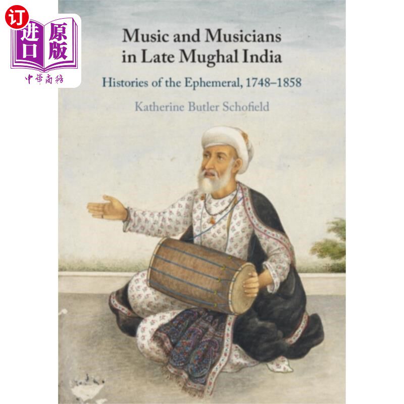 海外直订music and musicians in late mughal india 莫卧儿王朝晚期