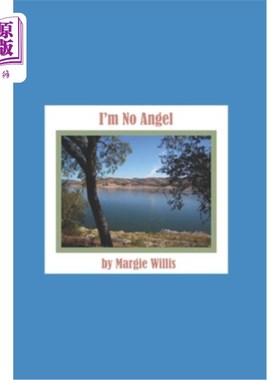 海外直订I'm No Angel: My wild childhood lusting after a mountain man (fictionalized) 我不是天使:我狂野的童年对一个
