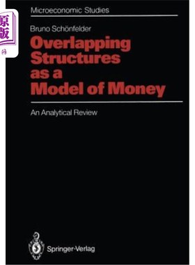 海外直订Overlapping Structures as a Model of Money: An Analytical Review 重叠结构作为货币模型:分析评述