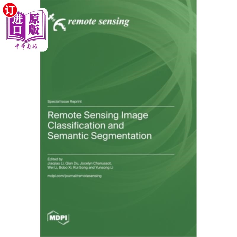 海外直订Remote Sensing Image Classification and Semantic Segmentation 遥感图像分类与语义分割