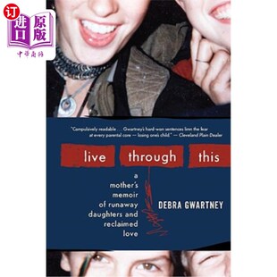 Mother Through Love 一位母亲关于离家 海外直订Live Reclaimed This Daughters Runaway Memoir 活过这一切 and
