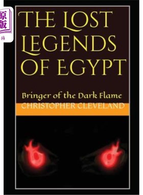 海外直订The Lost Legends of Egypt: Bringer of the Dark Flame 失落的埃及传说：黑暗火焰的使者