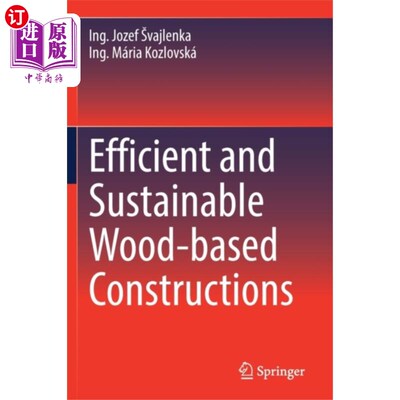 海外直订Efficient and Sustainable Wood-based Constructio... 高效和可持续的木质建筑