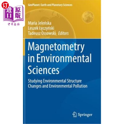 海外直订Magnetometry in Environmental Sciences: Studying Environmental Structure Changes 环境科学中的磁强计：研究环