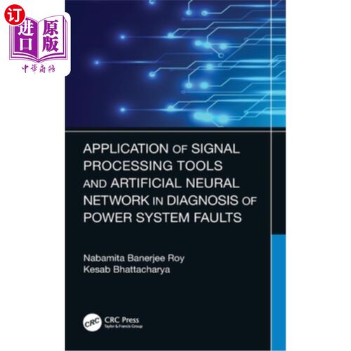 海外直订Application of Signal Processing Tools and Artificial Neural Network in Diagnosi 信号处理工具和人工神经