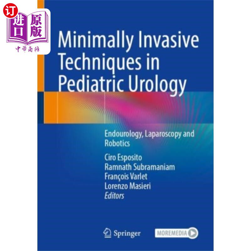 海外直订医药图书Minimally Invasive Techniques in Pediatric Urolo... 小儿泌尿外科微创技术