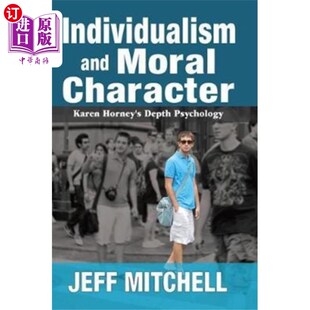 海外直订Individualism and Moral Character 个人主义与品德