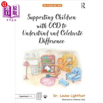 海外直订Supporting Children with Ocd to Understand and Celebrate Difference: A Get to Kn 支持OCD儿童理解和庆祝差异: