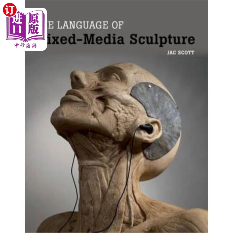 海外直订The Language of Mixed-Media Sculpture 混合媒介雕塑的语言