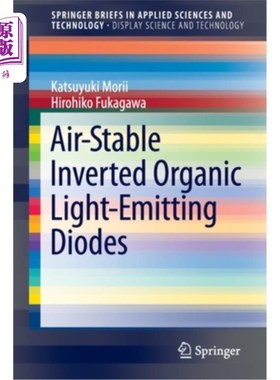 海外直订Air-Stable Inverted Organic Light-Emitting Diodes 稳定空气的倒置有机发光二极管