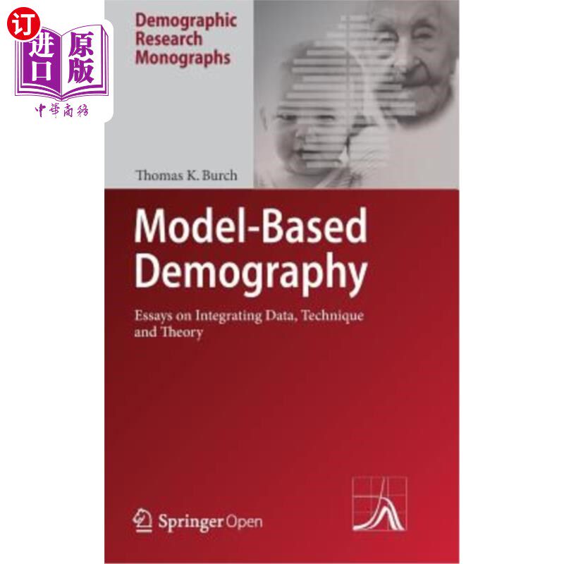 海外直订Model-Based Demography: Essays on Integrating Data, Technique and Theory 基于模型的人口学：关于整合数据、技