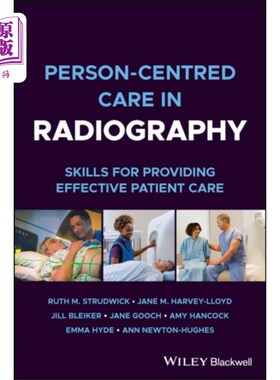 海外直订医药图书Person-centred Care in Radiography 以人为本的放射照相术护理