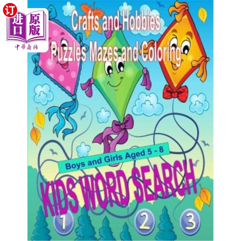 海外直订Kids Word Search Volume 3: Crafts and Hobbies Puzzles Mazes and Coloring 儿童词汇搜索第3卷：手工艺和爱好拼