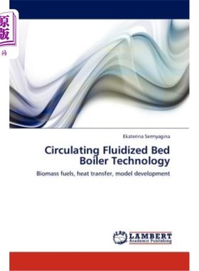 海外直订Circulating Fluidized Bed Boiler Technology 循环流化床锅炉技术