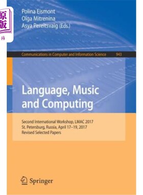 海外直订Language, Music and Computing: Second International Workshop, Lmac 2017, St. Pet 语言、音乐和计算：第2届国