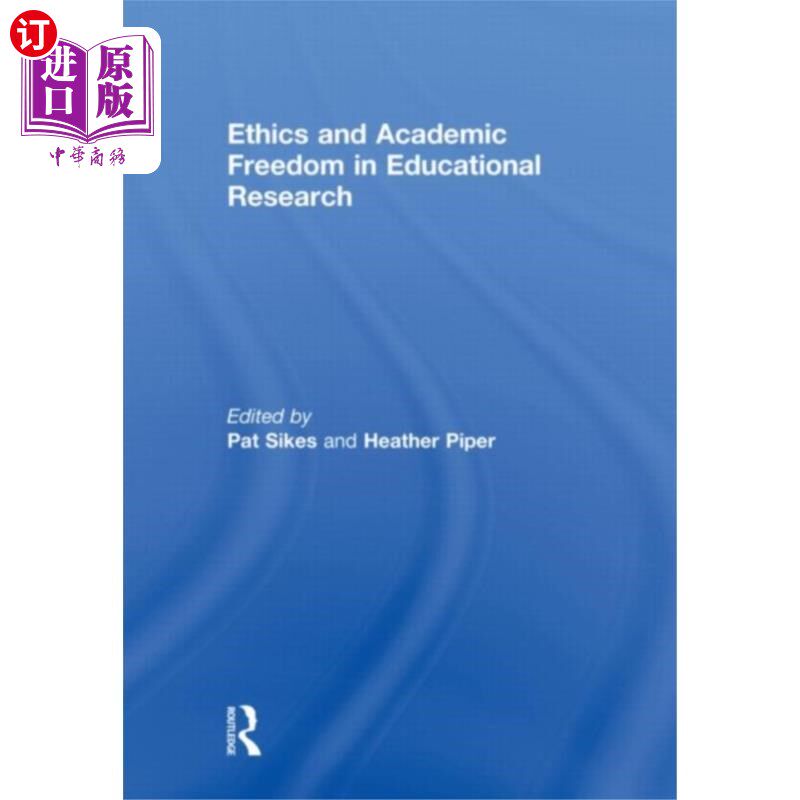 海外直订Ethics and Academic Freedom in Educational Resea... 教育研究中的伦理与学术自由