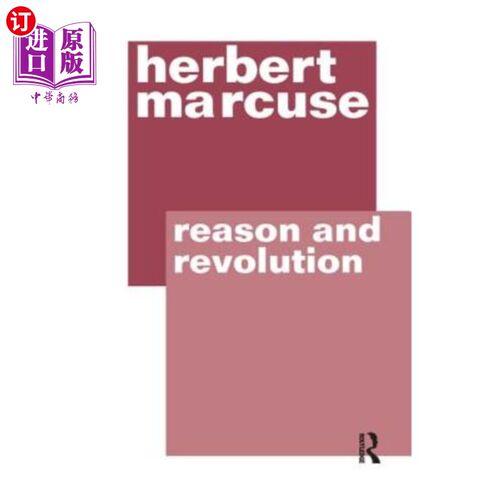 海外直订Reason and Revolution: Hegel and the Rise of Social Theory 《理性与革命:黑格尔与社会理论的兴起》