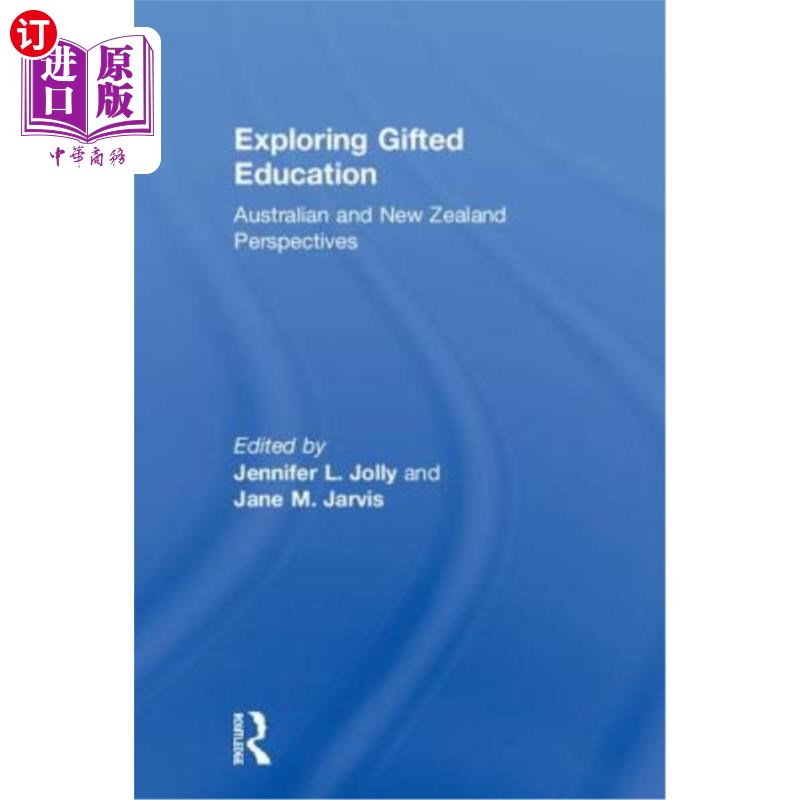 海外直订Exploring Gifted Education: Australian and New Zealand Perspectives 探索天才教育:澳大利亚和新西兰的视角