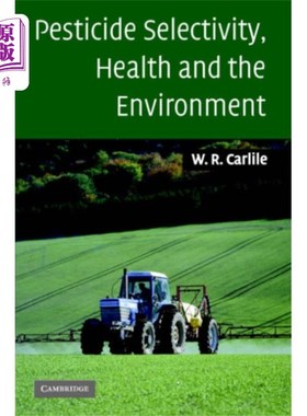 海外直订Pesticide Selectivity, Health and the Environment 农药选择性、健康与环境