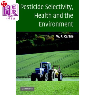 海外直订Pesticide Selectivity, Health and the Environment 农药选择性、健康与环境