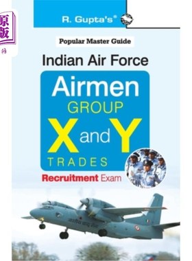 海外直订Indian Air Force: Airmen (Group 'X' and 'Y' Trades) Recruitment Exam Guide 印度空军:飞行员(X组和Y组行业)招