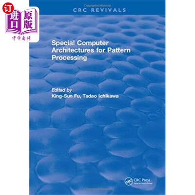 海外直订Special Computer Architectures for Pattern Proce... 用于图形处理的特殊计算机体系结构