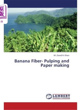 海外直订Banana Fiber- Pulping and Paper Making 香蕉纤维制浆造纸