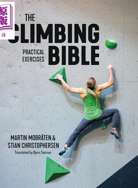 预售 攀岩圣典2 实践练习 攀岩的技术和力量训练 The Climbing Bible2 Practical Exercises 英文原版 Martin Mobraten 体育运动