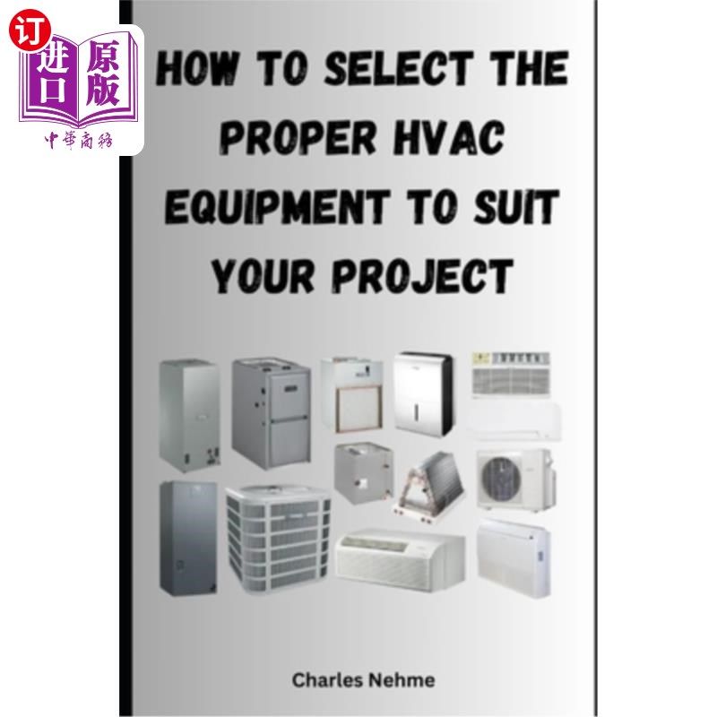 海外直订How to select the proper HVAC equipment to suit your project 如何选择适合您项目的暖通空调设备
