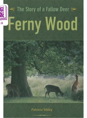 海外直订Ferny Wood: The Story of a Fallow Deer