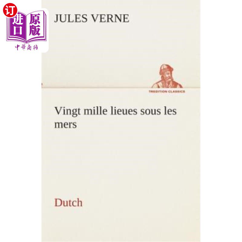 海外直订荷兰语 Vingt mille lieues sous les mers. Dutch 海底两万里。Dutch