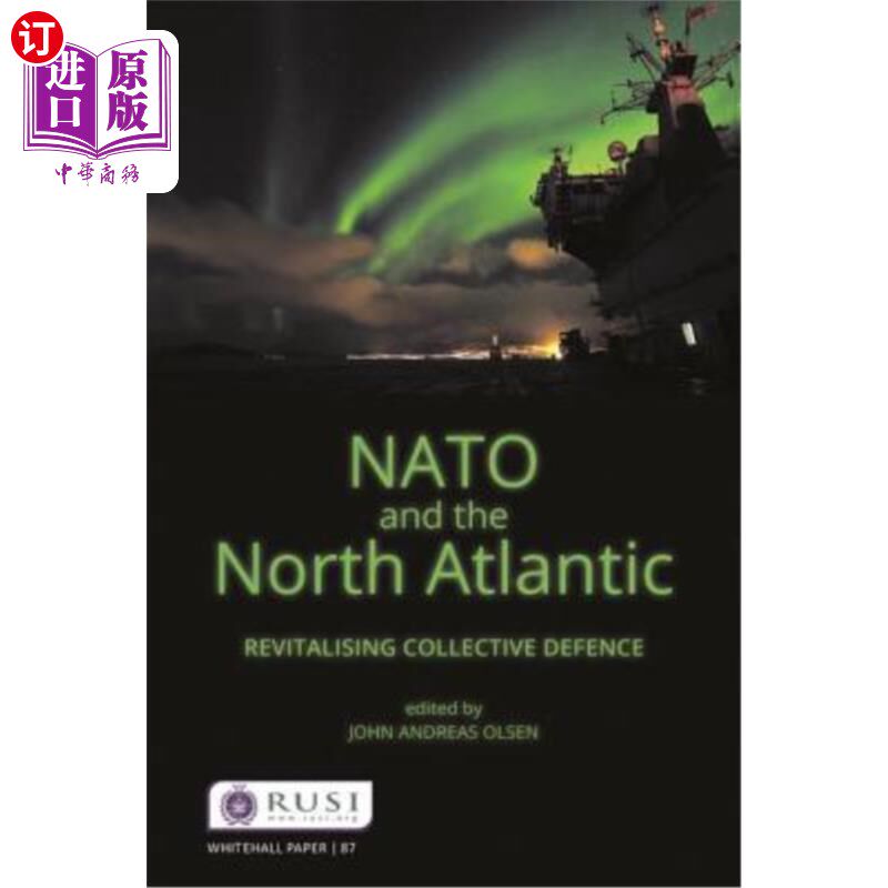 海外直订NATO and the North Atlantic: Revitalising Collective Defence 北约和北大西洋:重振集体防御
