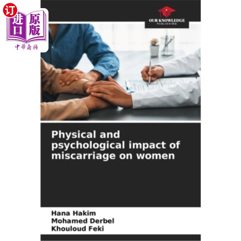 海外直订医药图书Physical and psychological impact of miscarriage on women 流产对女性生理和心理的影响
