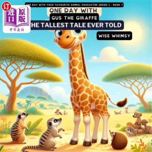 海外直订One Day with Gus the Giraffe: The Tallest Tale Ever Told 与长颈鹿格斯的一天：有史以来最高的故事