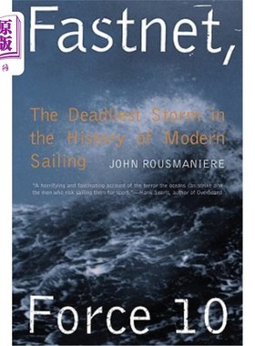 海外直订Fastnet, Force 10: The Deadliest Storm in the History of Modern Sailing Fastnet, Force 10:现