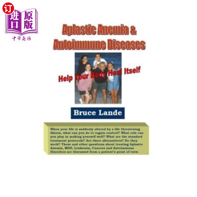 海外直订医药图书Aplastic Anemia & Autoimmune Diseases: Diagnosed in 2001 - Thriving Today 再生障碍性贫血和自身免疫