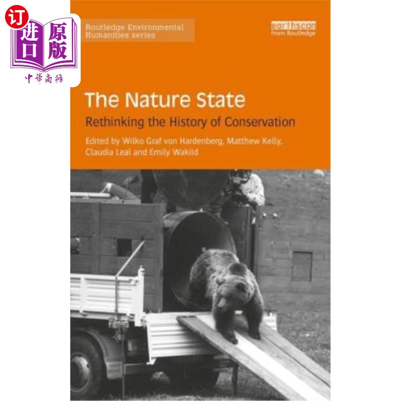海外直订The Nature State: Rethinking the History of Conservation 自然状态:重新思考自然保护的历史